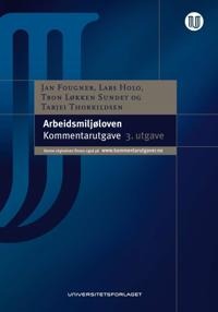 Arbeidsmiljøloven Av Jan Fougner, Lars Holo, Tron Løkken Sundet, Tarjei Thorkildsen