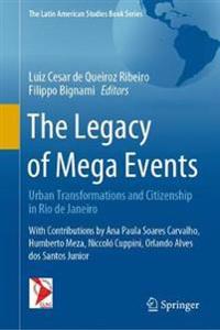 de Queiroz Ribeiro Luiz Cesar The Legacy of Mega Events