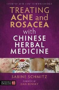Treating Acne And Rosacea With Chinese Herbal Medicine Av Sabine Schmitz
