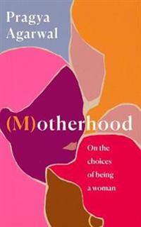 (M)Otherhood Av Pragya Agarwal