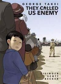 They Called Us Enemy Av George Takei They Called Us Enemy Av George Takei