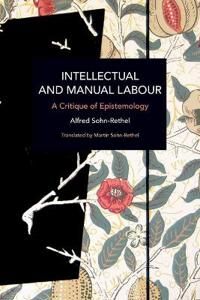 Intellectual And Manual Labour Av Alfred Sohn-Rethel