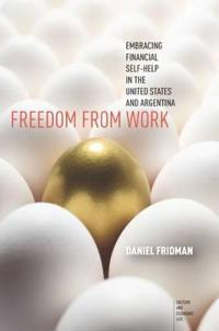 Fridman Daniel Freedom from Work