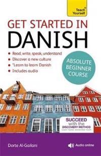 Get Started In Danish Absolute Beginner Course Av Dorte Nielsen Al-Gailani