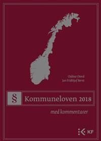 Kommuneloven 2018 Av Jan Fridthjof Bernt, Oddvar Overå
