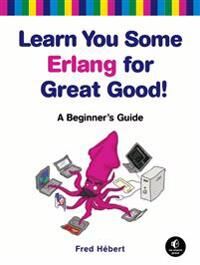 Learn You Some Erlang For Great Good Av Fred Hebert