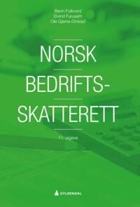 Norsk Bedriftsskatterett Av Benn Folkvord, Eivind Furuseth, Ole Gjems-Onstad