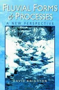 Knighton David Fluvial Forms and Processes