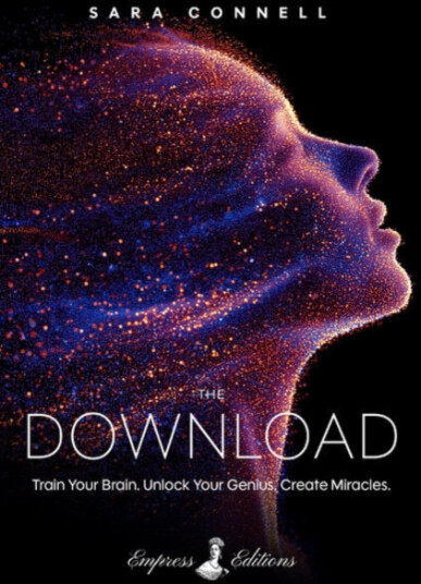 The Download  Train Your Brain. Unlock Your Genius. Create Miracles.
