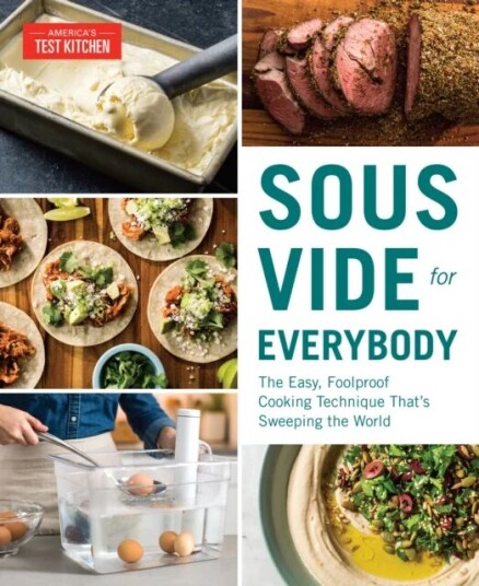 Sous Vide For Everybody Av America'S Test Kitchen