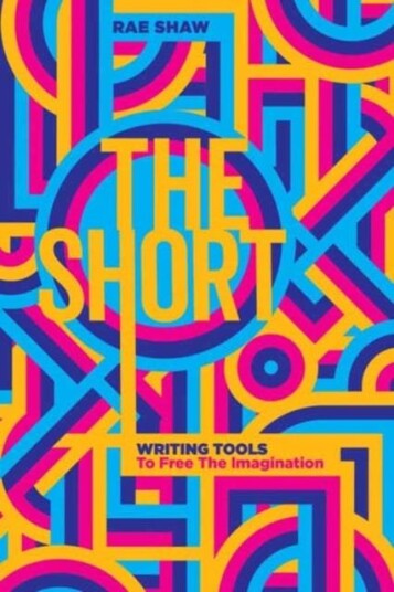 The Short Personal Writing Tools to Free the Imagination The Short Personal Writing Tools to Free the Imagination