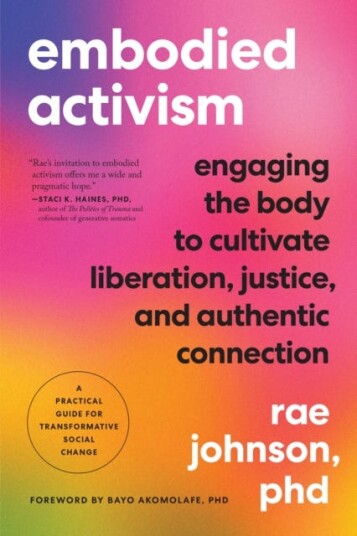 Embodied Activism Av Rae Johnson Embodied Activism Av Rae Johnson