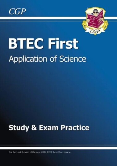 Btec First In Application Of Science Study & Exam Practice Av Cgp Books