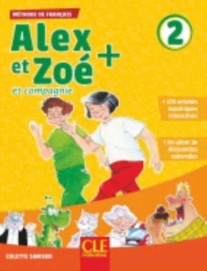 Alex et Zoe + 2 Niveau A1.2 Livre de l'eleve + CD