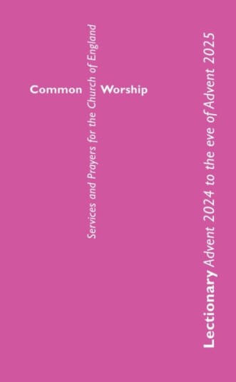 Common Worship Lectionary Advent (((((((((((((((((((((((((((((((((((((((((((((((((((((((((((((((((((((2024))))))))))))))))))))))))))))))))))))))))))))))))))))))))))))))))))))) to the Eve of Advent ((((((((((((((((((((((((((((((((((((((((((((((((((((((((((