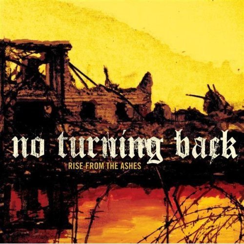 No Turning Back Rise From The Ashes CD