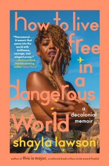 How To Live Free In A Dangerous World Av Shayla Lawson