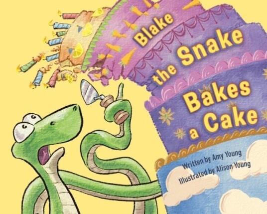 Blake the Snake Bakes a Cake Blake the Snake Bakes a Cake