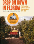 Diverse Artister Drop On Down In Florida: Field Recordings Of African American Traditional Music 19771980 CD