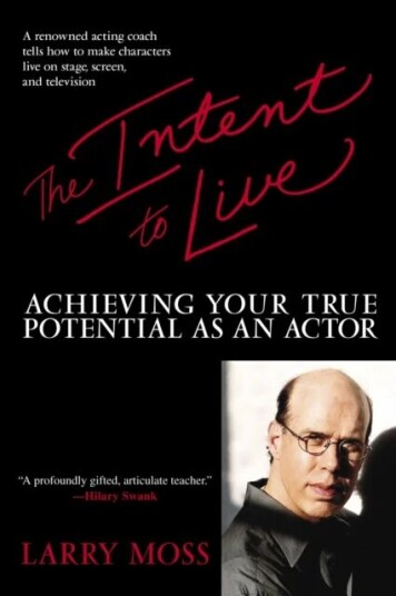 The Intent To Live Av Larry Moss