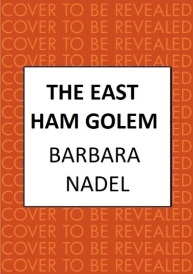 The East Ham Golem From the author of the Inspector Ikmen series, inspiration for the BBC’s The Turkish Detective The East Ham Golem From the author of the Inspector Ikmen series, inspiration for the BBC’s The Turkish Detective