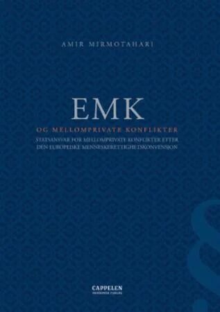 Emk Og Mellomprivate Konflikter Av Amir Mirmotahari Emk Og Mellomprivate Konflikter Av Amir Mirmotahari