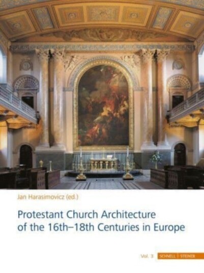 Protestant Church Architecture of the 16th¿18th Centuries in Europe (3 volume set) Protestant Church Architecture of the 16th¿18th Centuries in Europe (3 volume set)