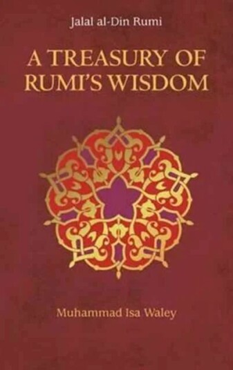 A Treasury Of Rumi'S Wisdom Av Muhammad Isa Waley