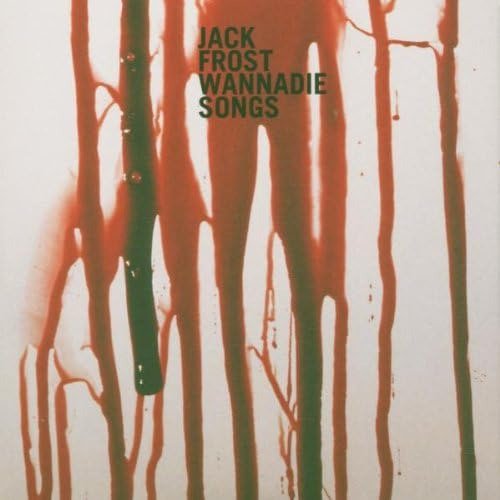 Jack Frost (Metal)  Wannadie Songs  CD