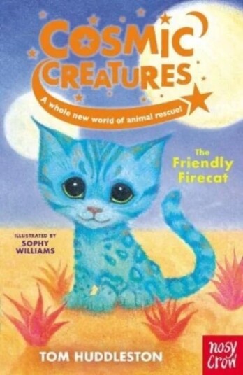 Cosmic Creatures: The Friendly Firecat Av Tom Huddleston