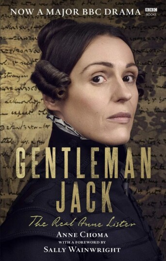 Gentleman Jack Av Sally Wainwright, Anne Choma Gentleman Jack Av Sally Wainwright, Anne Choma