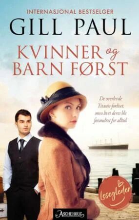 Kvinner Og Barn Først Av Gill Paul