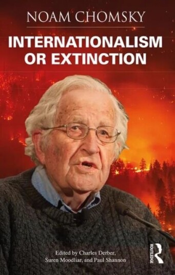Internationalism Or Extinction Av Noam Chomsky
