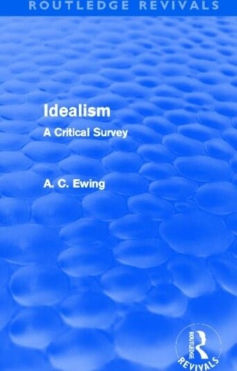 Idealism Routledge Revivals