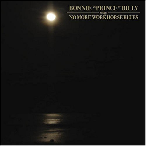 Bonnie "prince" Billy No More Workhorse Blues CD