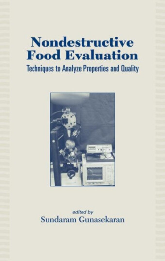 Nondestructive Food Evaluation Techniques to Analyze Properties and Quality