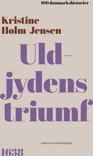 Uldjydens Triumf | Kristine Holm Jensen | Språk: Dansk