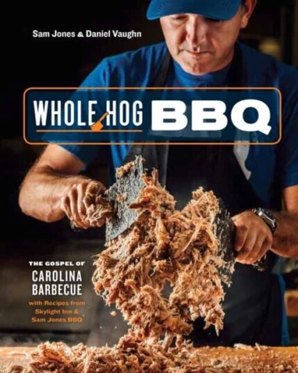 Whole Hog BBQ av Sam Jones, Daniel Vaughn