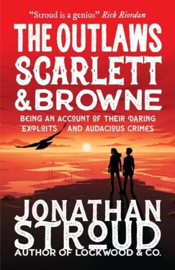 The Outlaws Scarlett And Browne Av Jonathan Stroud