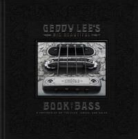 Geddy Lee'S Big Beautiful Book Of Bass Av Geddy Lee