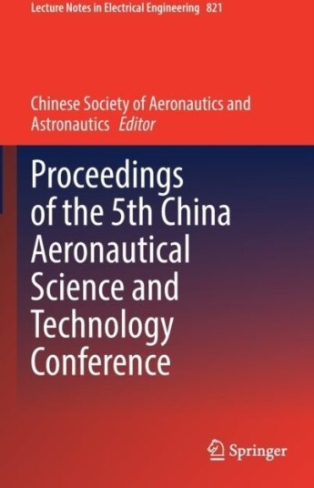 Proceedings of the 5th China Aeronautical Science and Technology Conference