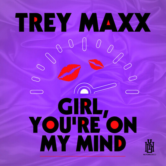 Trey Maxx Girl, You're On My Mind CD