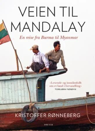 Veien Til Mandalay Av Kristoffer Rønneberg