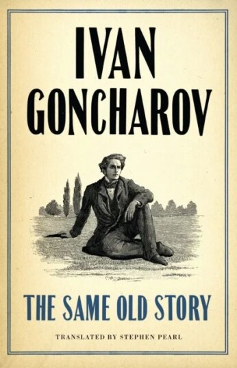 The Same Old Story: New Translation Av Ivan Goncharov