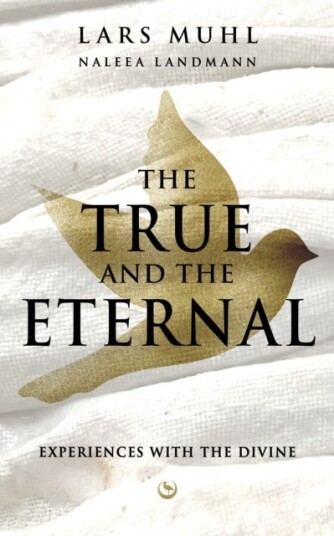 THE TRUE AND THE ETERNAL THE TRUE AND THE ETERNAL
