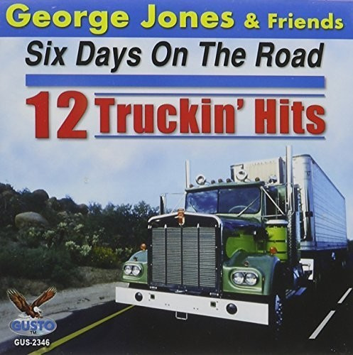 George Jones Six Days On The Road: 12 Truckin Hits CD