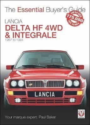 Lancia Delta HF 4WD & Integrale 1987 to 1994 Lancia Delta HF 4WD & Integrale 1987 to 1994