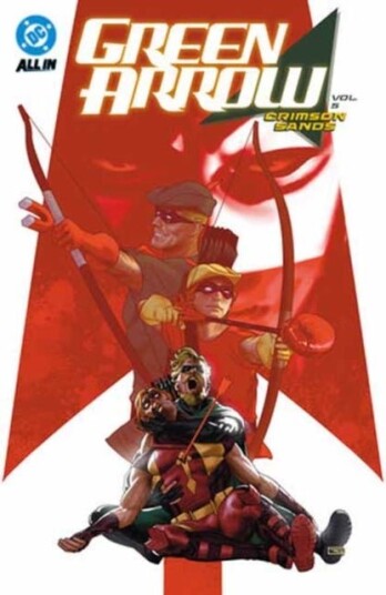 Green Arrow Vol. 5: Crimson Sands Green Arrow Vol. 5: Crimson Sands