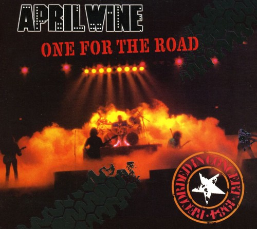 April Wine One For The Road (live In Otta CD