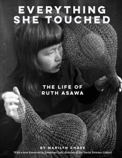 Everything She Touched The Life of Ruth Asawa Everything She Touched The Life of Ruth Asawa